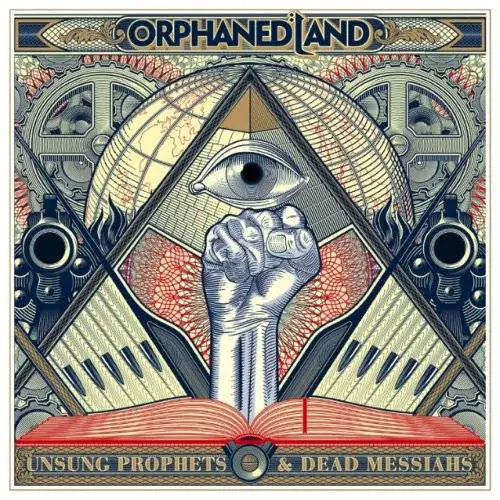 Orphaned Land : Unsung Prophets and Dead Messiahs